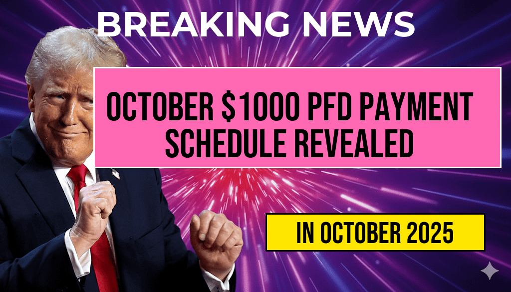 Full October Payment Schedule Revealed for $1000 PFD Stimulus for All