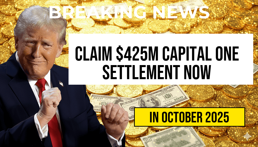 Last Chance to Claim Your Share of the $425 Million Capital One Settlement: How to Apply