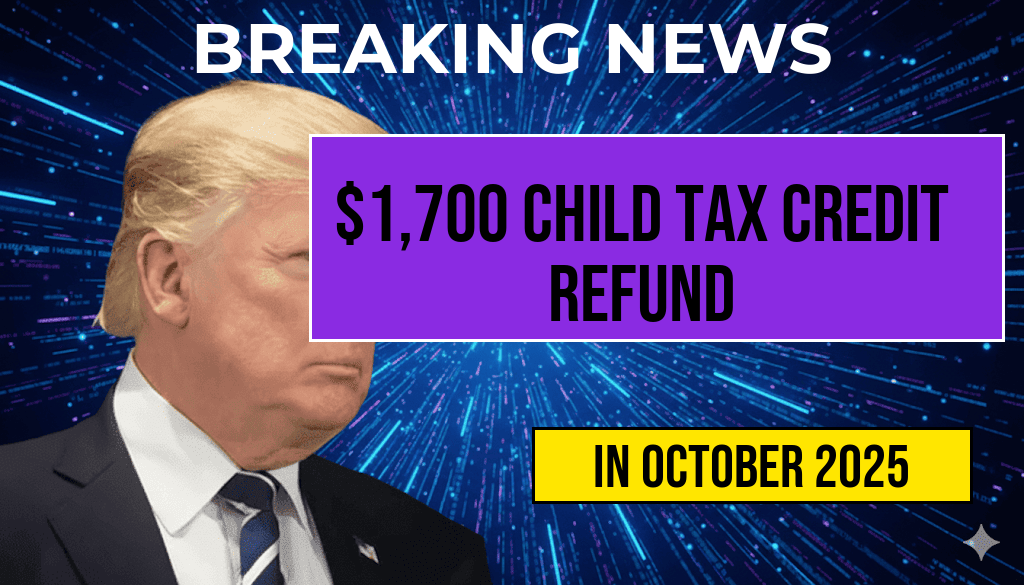 Potential Refund Opportunity: Receive Up to $1,700 from the Child Tax Credit