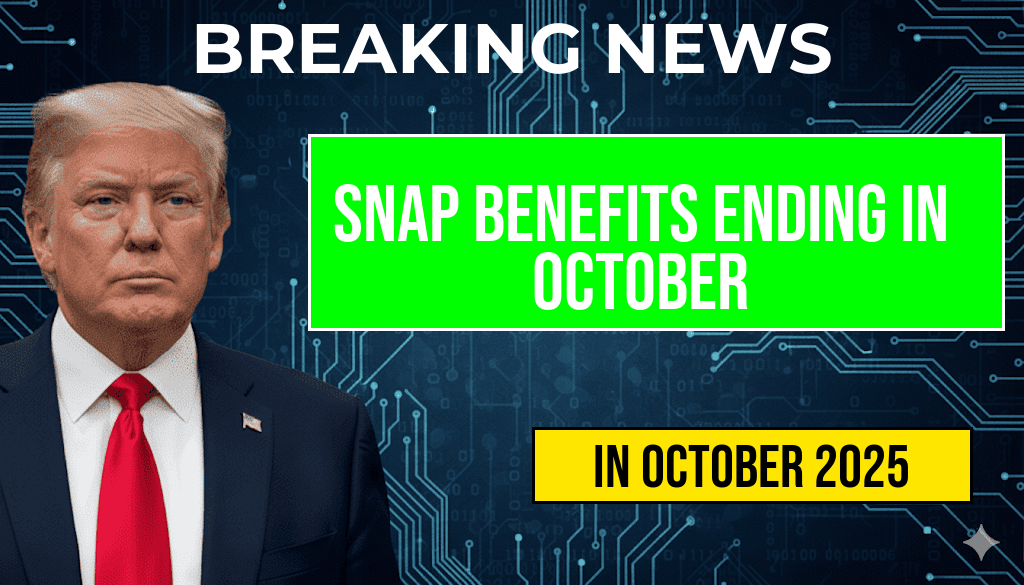 Snap Benefits for Cash Assistance to End with October Overhaul